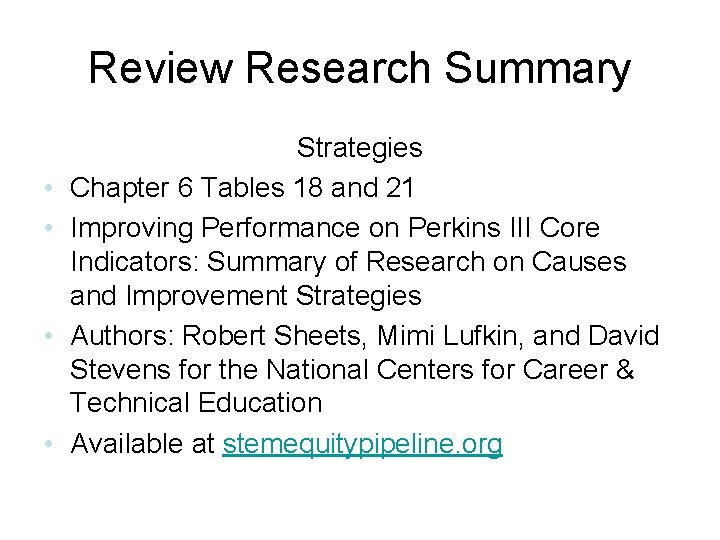 Review Research Summary • • Strategies Chapter 6 Tables 18 and 21 Improving Performance