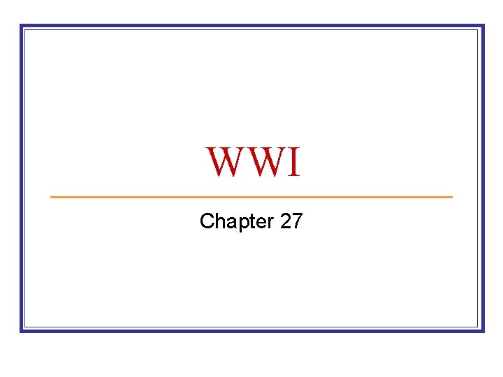 WWI Chapter 27 