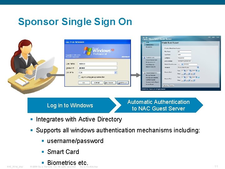 Sponsor Single Sign On Log in to Windows Automatic Authentication to NAC Guest Server