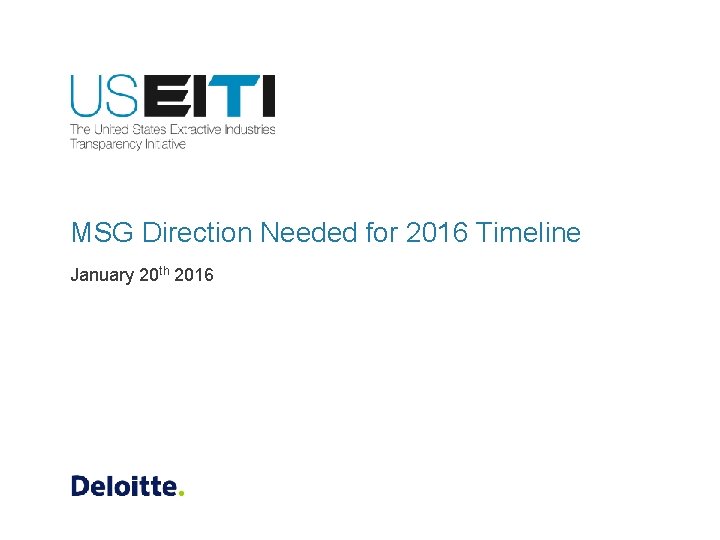 MSG Direction Needed for 2016 Timeline January 20 th 2016 