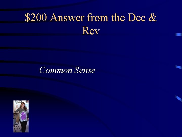 $200 Answer from the Dec & Rev Common Sense 