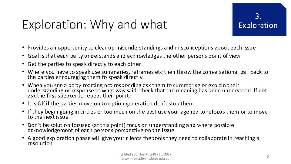 Exploration: Why and what • • • 3. 1. Opening Exploration Statements Provides an