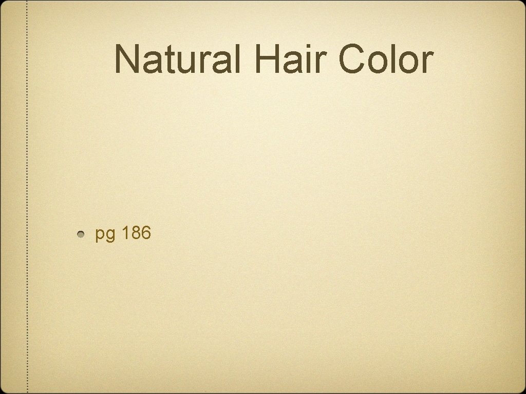 Natural Hair Color pg 186 