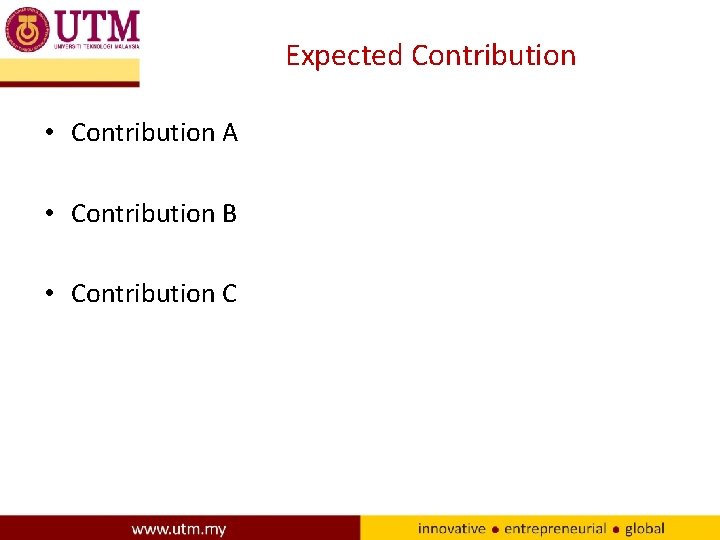 Expected Contribution • Contribution A • Contribution B • Contribution C 