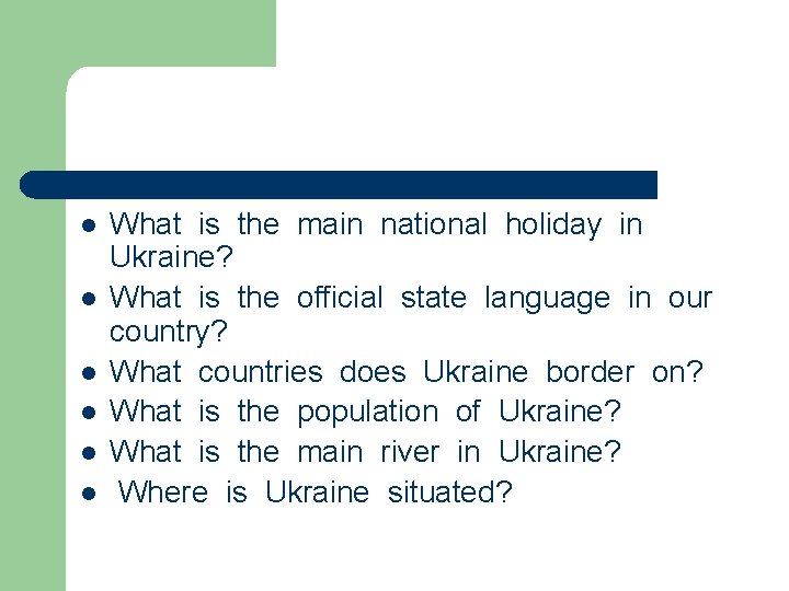 l l l What is the main national holiday in Ukraine? What is the l l l What is the main national holiday in Ukraine? What is the