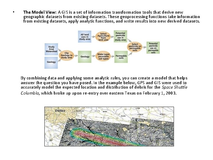 The Model View: A GIS is a set of information transformation tools that derive The Model View: A GIS is a set of information transformation tools that derive