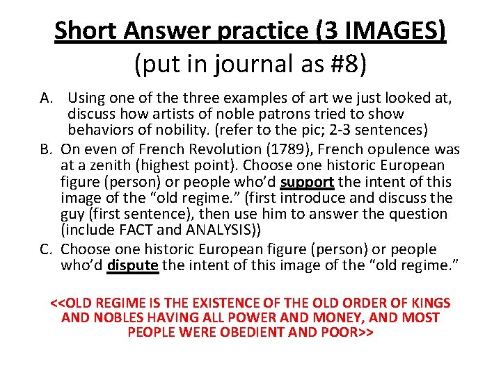 Short Answer practice (3 IMAGES) (put in journal as #8) A. Using one of