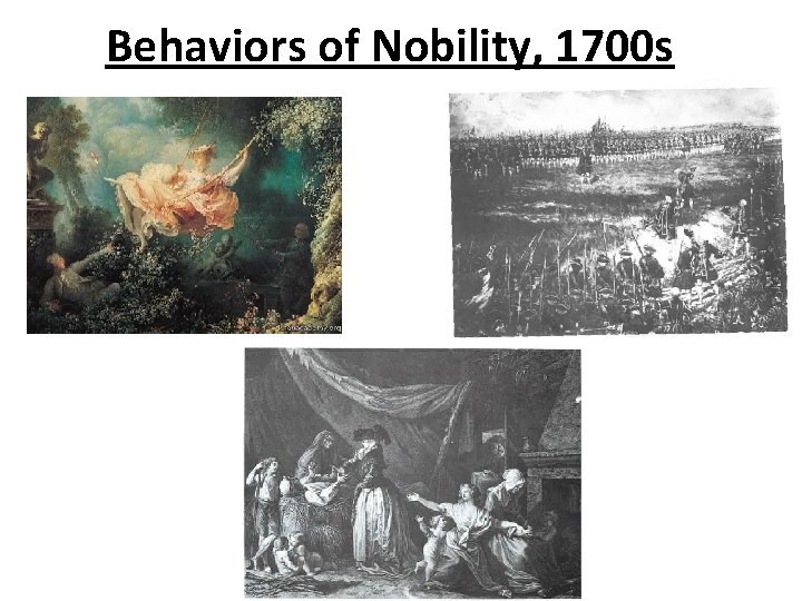 Behaviors of Nobility, 1700 s 