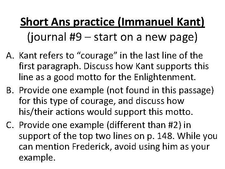 Short Ans practice (Immanuel Kant) (journal #9 – start on a new page) A.