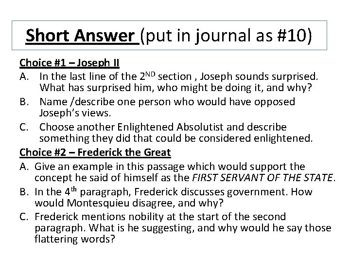 Short Answer (put in journal as #10) Choice #1 – Joseph II A. In