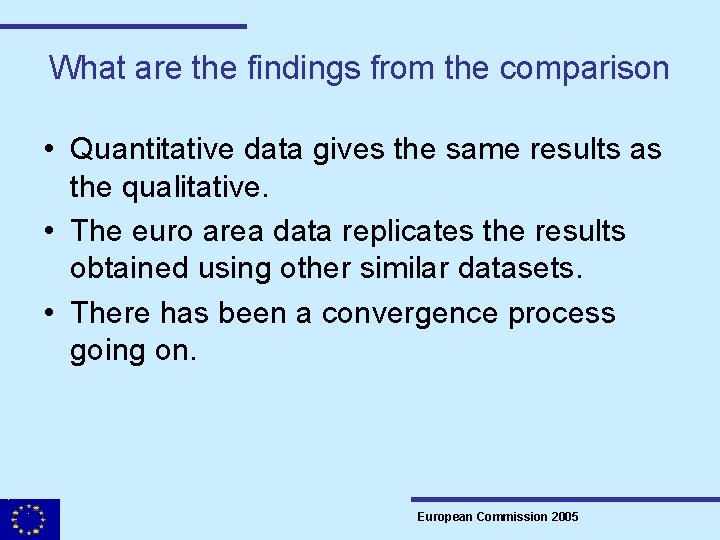 What are the findings from the comparison • Quantitative data gives the same results