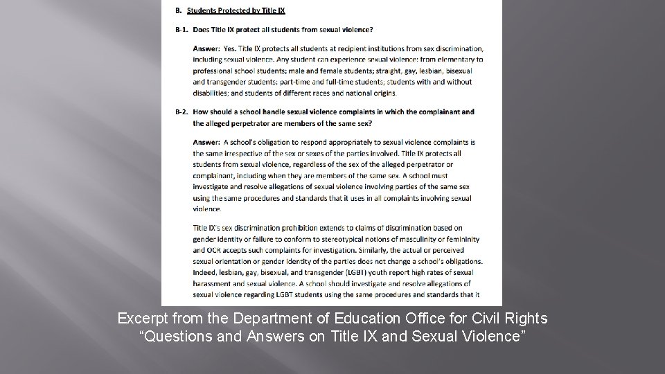 Excerpt from the Department of Education Office for Civil Rights “Questions and Answers on Excerpt from the Department of Education Office for Civil Rights “Questions and Answers on