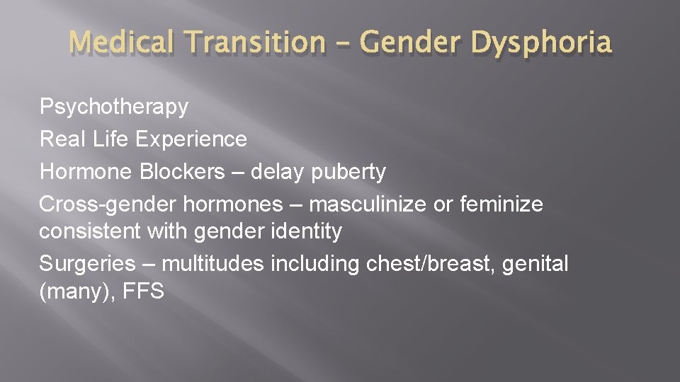Medical Transition – Gender Dysphoria Psychotherapy Real Life Experience Hormone Blockers – delay puberty Medical Transition – Gender Dysphoria Psychotherapy Real Life Experience Hormone Blockers – delay puberty