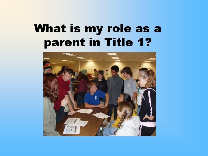What is my role as a parent in Title 1? 