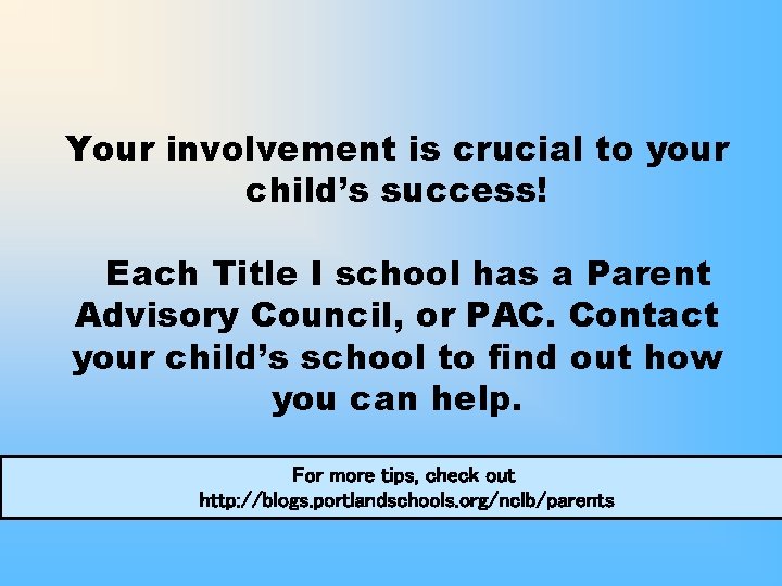 Your involvement is crucial to your child’s success! Each Title I school has a