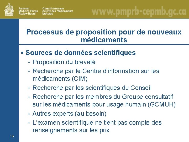 Processus de proposition pour de nouveaux médicaments § Sources de données scientifiques s Proposition