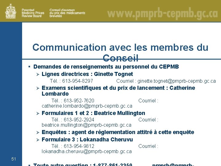 Communication avec les membres du Conseil § Demandes de renseignements au personnel du CEPMB