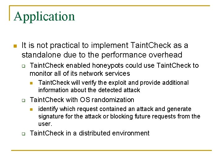 Application n It is not practical to implement Taint. Check as a standalone due