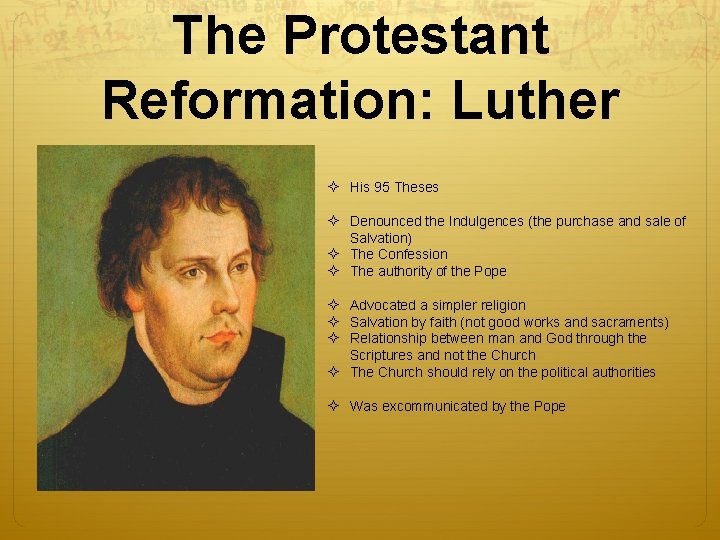 The Protestant Reformation: Luther ² His 95 Theses ² Denounced the Indulgences (the purchase