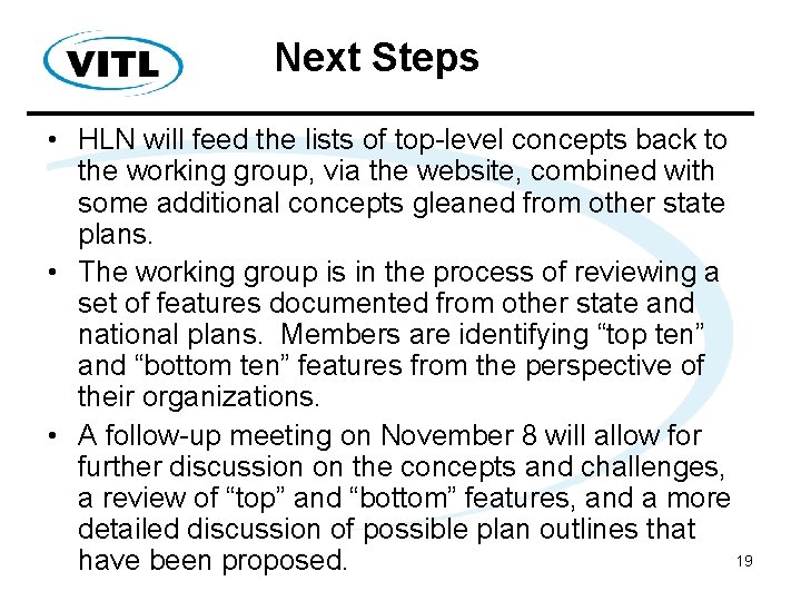 Next Steps • HLN will feed the lists of top-level concepts back to the