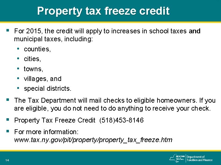 Property tax freeze credit § For 2015, the credit will apply to increases in