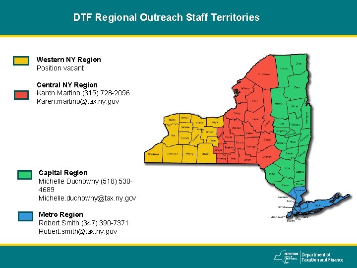 DTF Regional Outreach Staff Territories Western NY Region Position vacant Central NY Region Karen