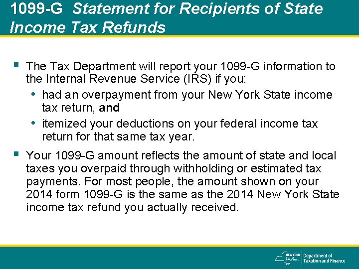 1099 -G Statement for Recipients of State Income Tax Refunds § The Tax Department