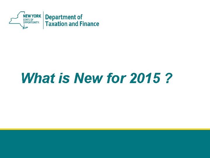 What is New for 2015 ? 