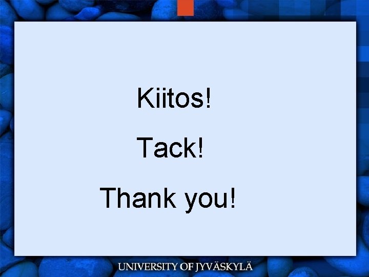 Kiitos! Tack! Thank you! 