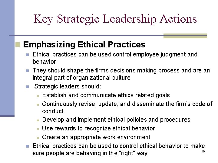 Key Strategic Leadership Actions n Emphasizing Ethical Practices n n Ethical practices can be Key Strategic Leadership Actions n Emphasizing Ethical Practices n n Ethical practices can be