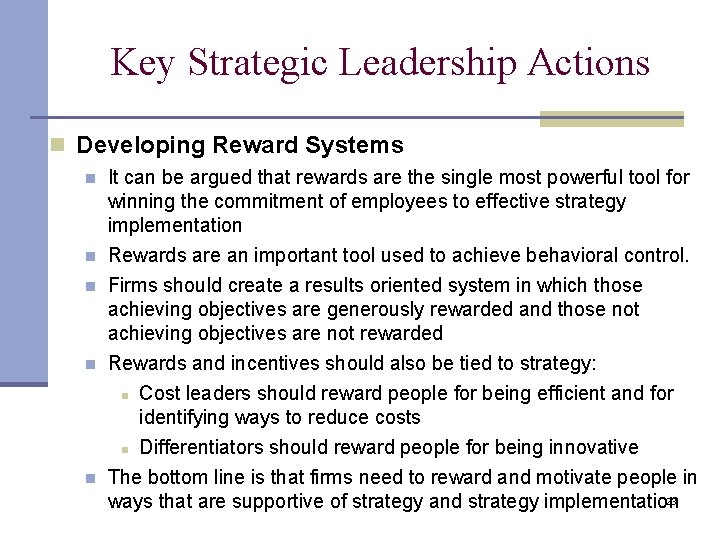 Key Strategic Leadership Actions n Developing Reward Systems n n n It can be Key Strategic Leadership Actions n Developing Reward Systems n n n It can be