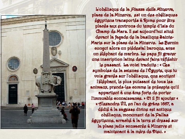 L'obélisque de la Piazza della Minerva, place de la Minerve, est un des obélisques