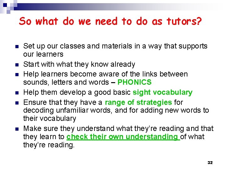 So what do we need to do as tutors? n n n Set up