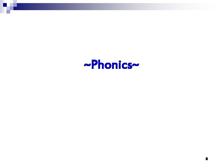 ~Phonics~ 8 