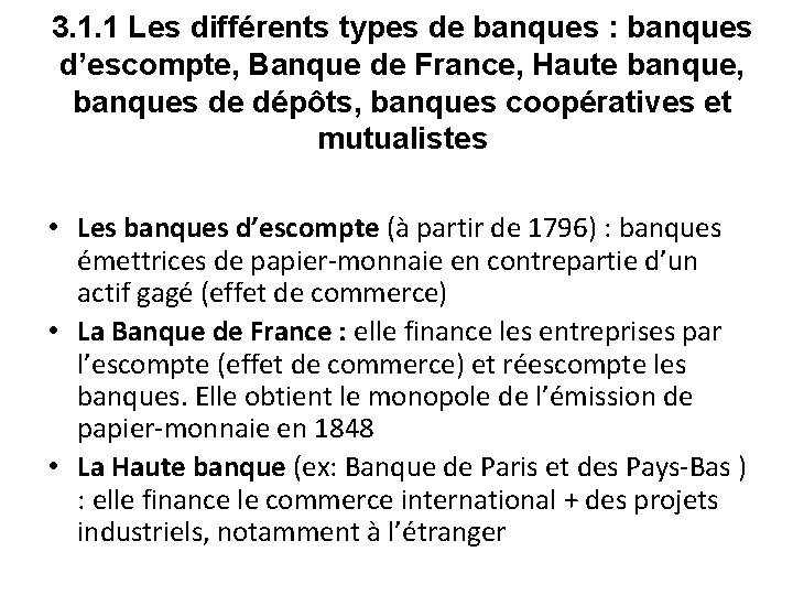 3. 1. 1 Les différents types de banques : banques d’escompte, Banque de France,