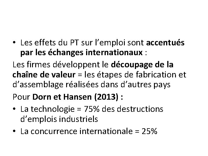  • Les effets du PT sur l’emploi sont accentués par les échanges internationaux