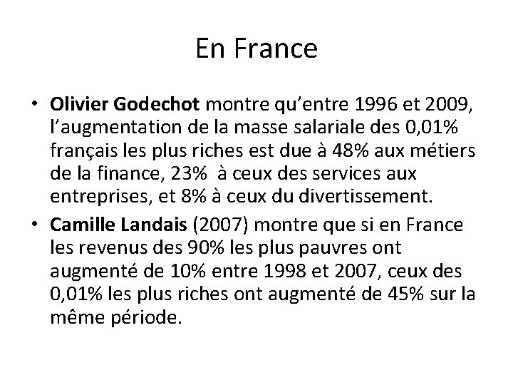 En France • Olivier Godechot montre qu’entre 1996 et 2009, l’augmentation de la masse