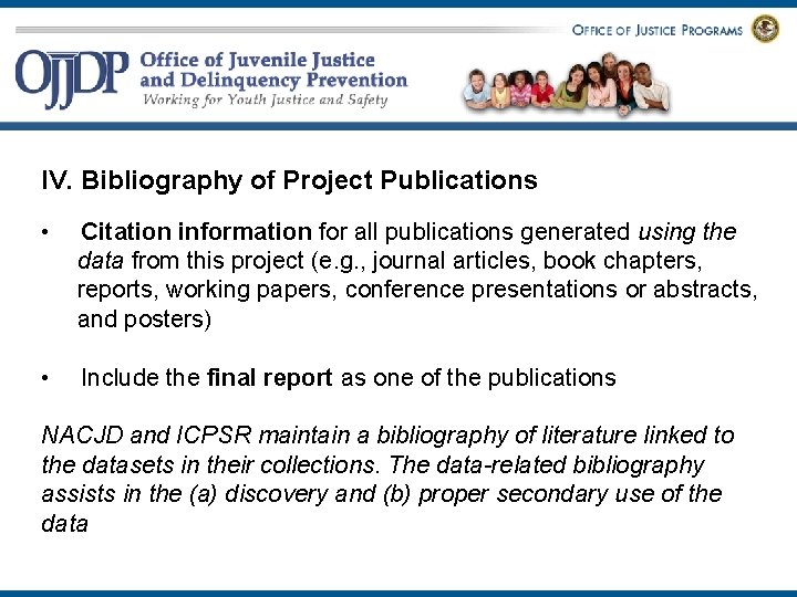IV. Bibliography of Project Publications • Citation information for all publications generated using the