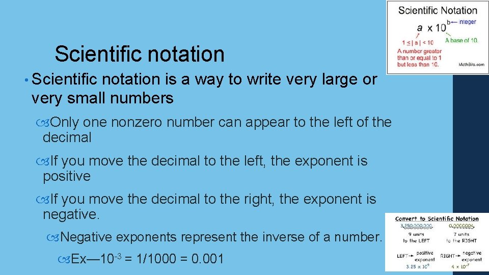 Scientific notation • Scientific notation is a way to write very large or very