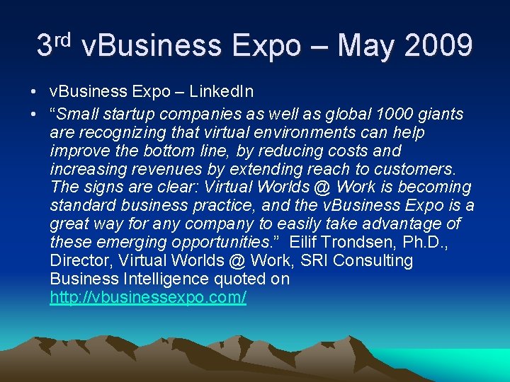 3 rd v. Business Expo – May 2009 • v. Business Expo – Linked.