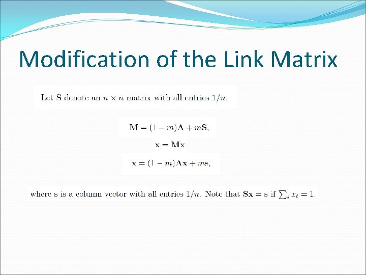 Modification of the Link Matrix 