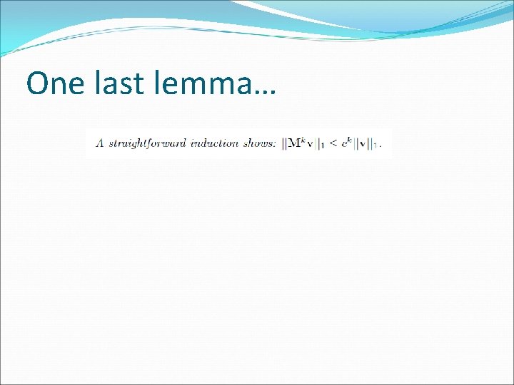 One last lemma… 