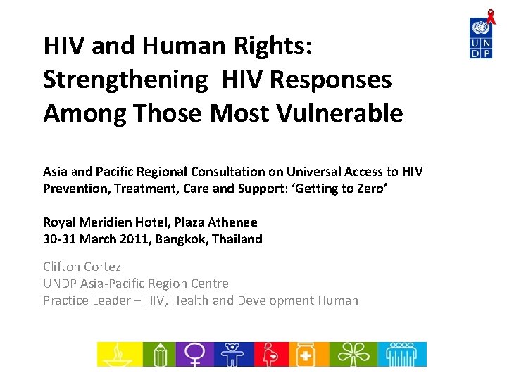 HIV and Human Rights: Strengthening HIV Responses Among Those Most Vulnerable Asia and Pacific