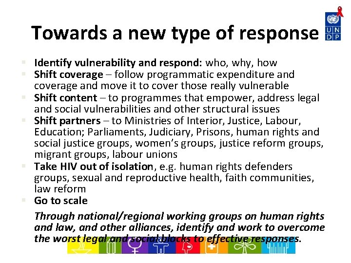 Towards a new type of response § Identify vulnerability and respond: who, why, how