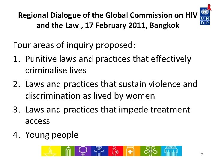 Regional Dialogue of the Global Commission on HIV and the Law , 17 February