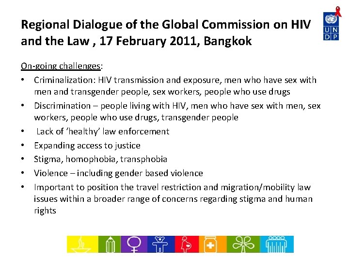 Regional Dialogue of the Global Commission on HIV and the Law , 17 February