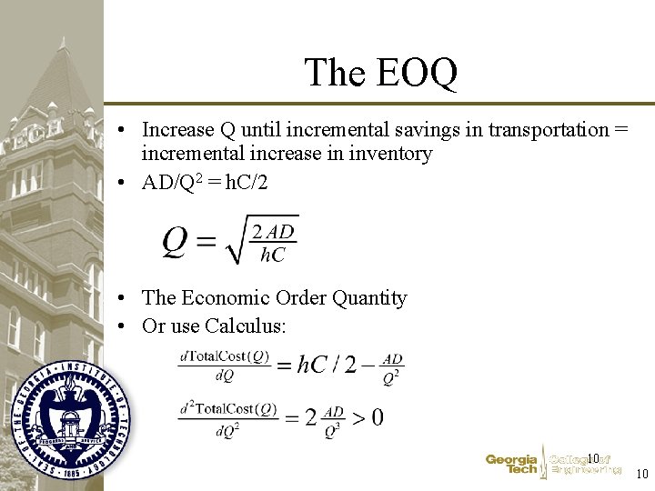The EOQ • Increase Q until incremental savings in transportation = incremental increase in The EOQ • Increase Q until incremental savings in transportation = incremental increase in