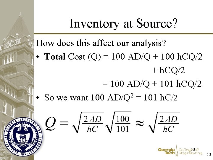 Inventory at Source? How does this affect our analysis? • Total Cost (Q) = Inventory at Source? How does this affect our analysis? • Total Cost (Q) =