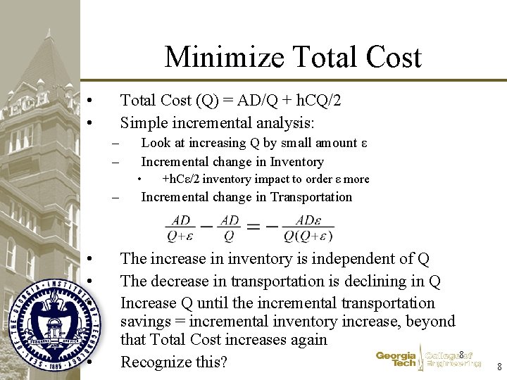 Minimize Total Cost • • Total Cost (Q) = AD/Q + h. CQ/2 Simple Minimize Total Cost • • Total Cost (Q) = AD/Q + h. CQ/2 Simple
