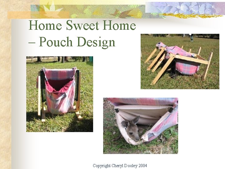 Home Sweet Home – Pouch Design Copyright Cheryl Dooley 2004 